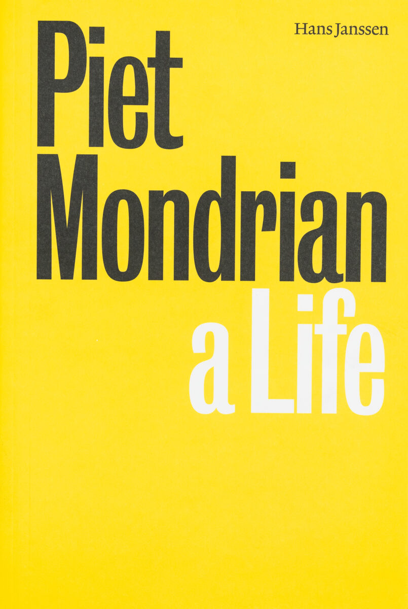 Hans Janssen,  Piet Mondrian : A Life