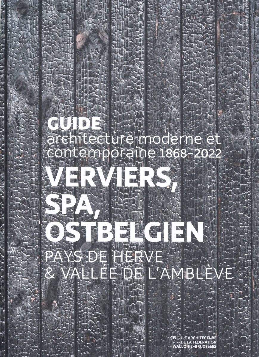 Norbert Nelles, Émeline Curien, Thomas Moor, Guide architecture moderne et contemporaine: Verviers, Spa, OstBelgien