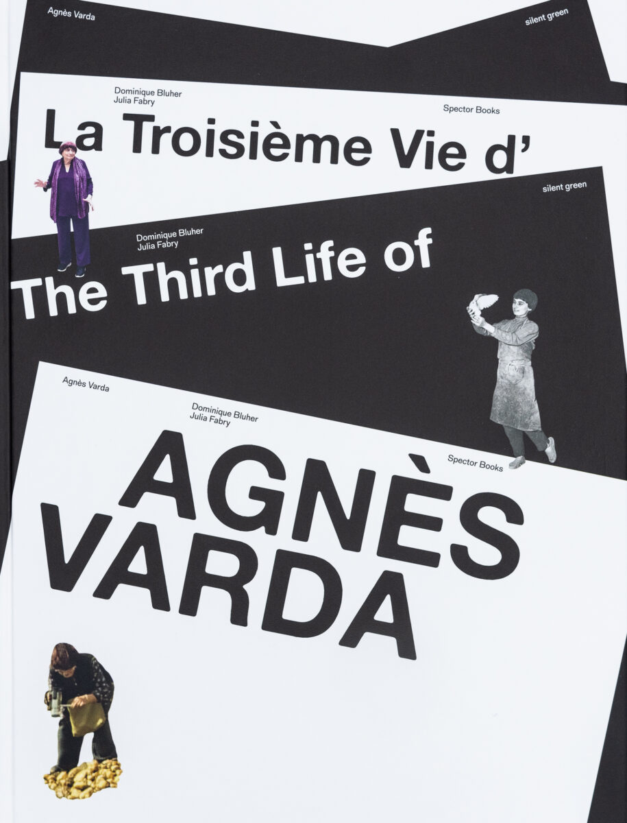 Dominique Blüher, Julia Fabry, La troisième vie d'Agnès Varda