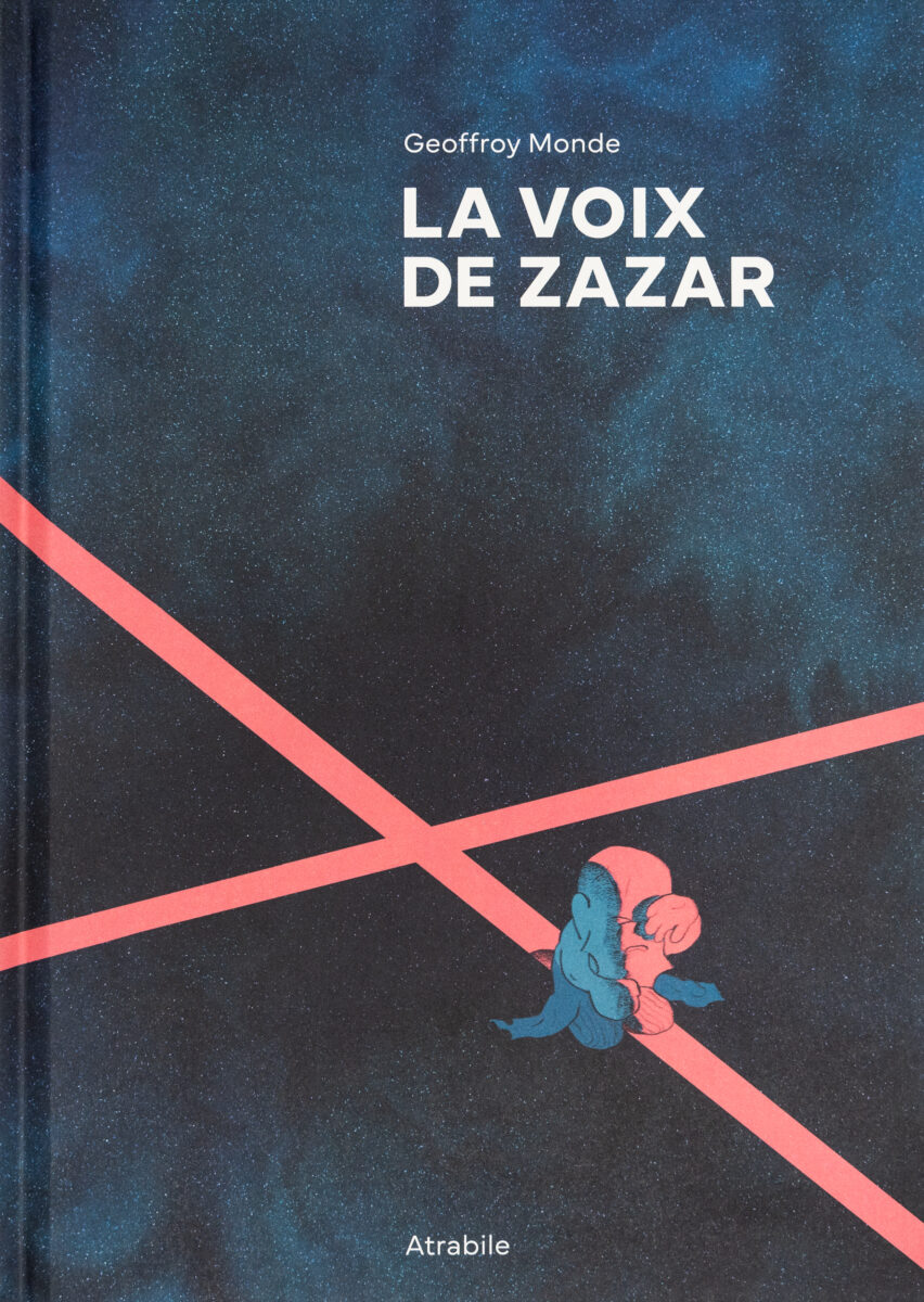 Geoffroy Monde, La Voix De Zazar