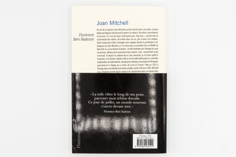 Joan Mitchell, La Fureur De Peindre - Florence Ben Sadoun, Flammarion, Peinture Fraiche