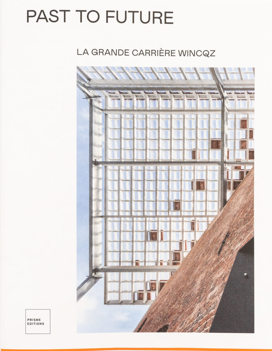 Patrick Bribosia   , Past To Future : La Grande Carriere Wincqz
