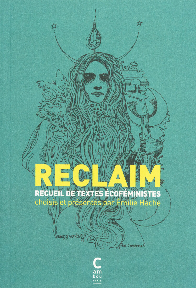 Emilie Hache, RECLAIM, Anthologie de textes écoféministes