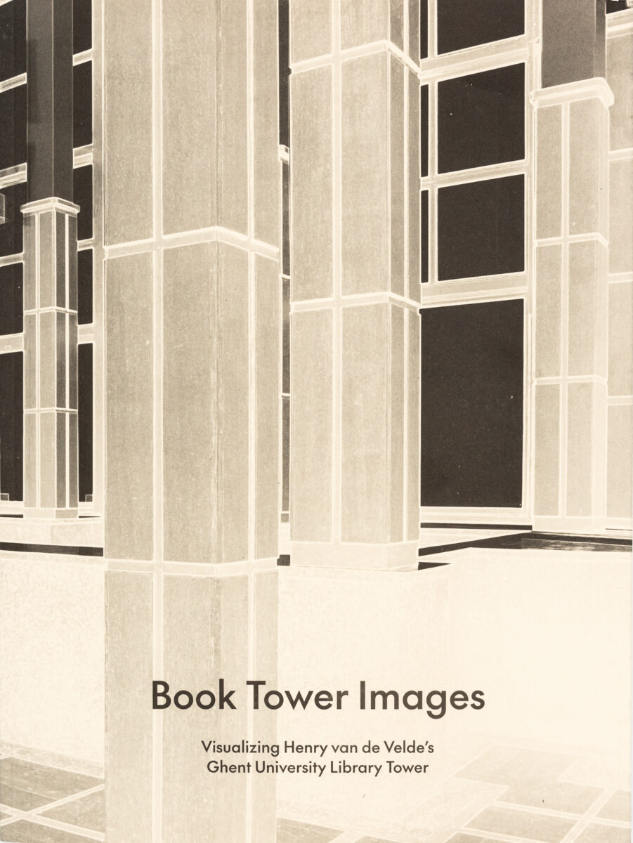 , Book Tower Images: Visualizing Henry Van De Velde's Ghent University Library Tower