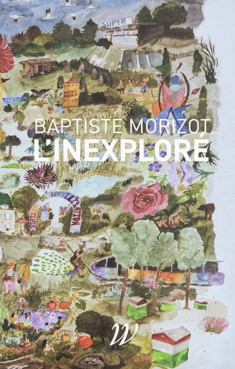 Baptiste Morizot, L'Inexploré