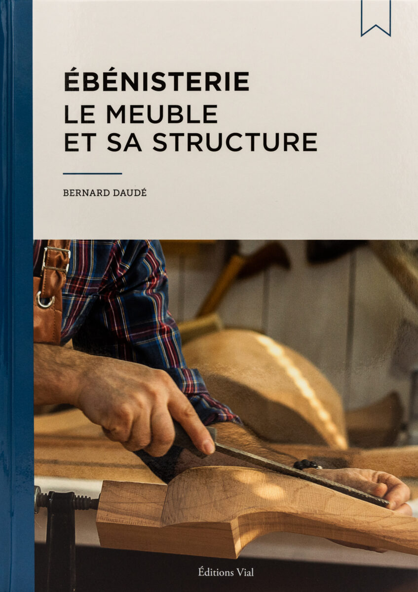 Bernard Daudé, Ebénisterie: Le meuble et sa structure