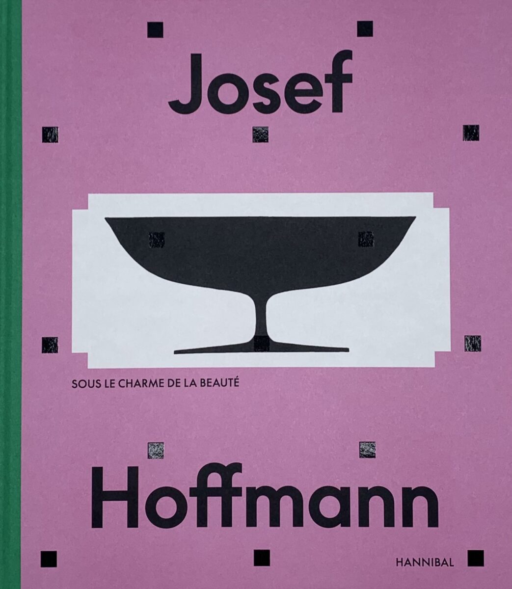 , Josef Hoffmann – Sous le charme de la beauté