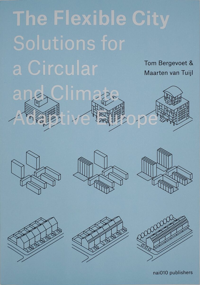 , The Flexible City - Solutions for a Circular and Climate Adaptive Europe