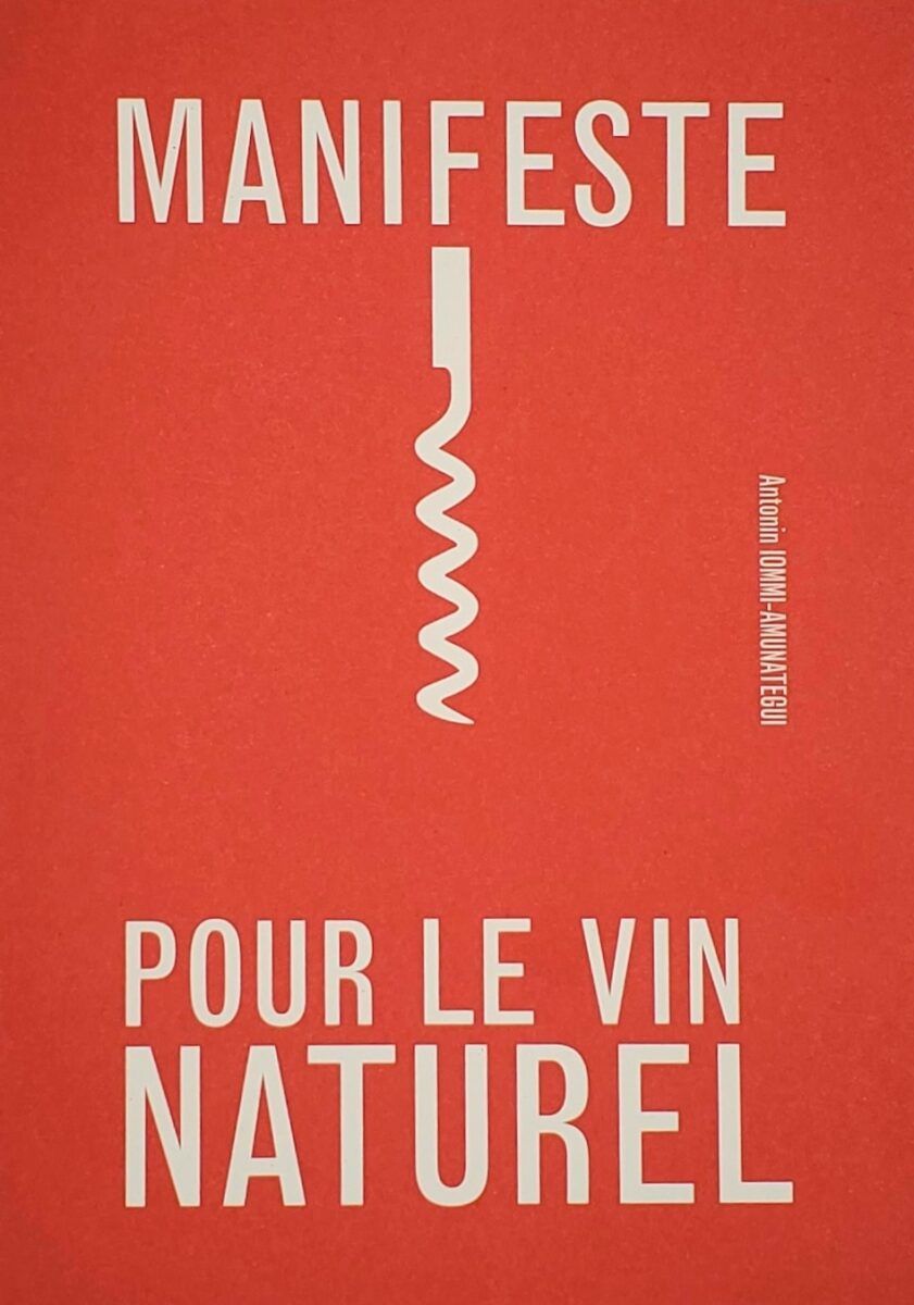 Antonin Iommi-Amunategui, Manifeste pour le vin naturel 