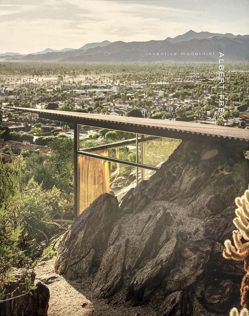, Albert Frey : Inventive Modernist